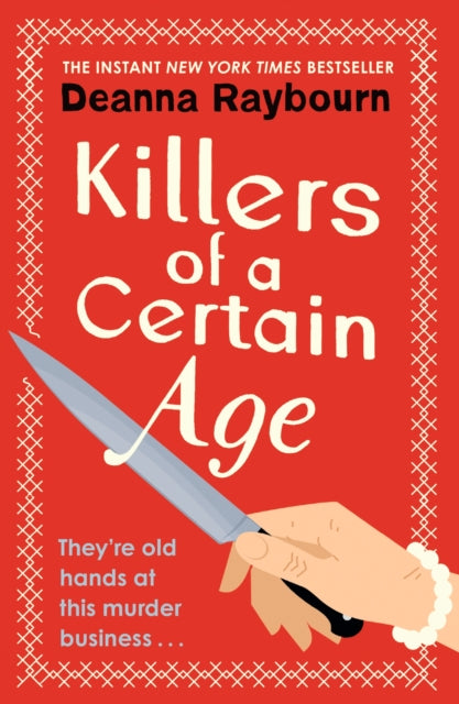 Killers of a Certain Age : A gripping, action-packed cosy crime adventure to keep you hooked in 2023-9781399712781