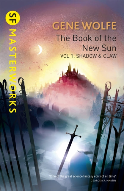 The Book Of The New Sun: Volume 1 : Shadow and Claw-9781473216495