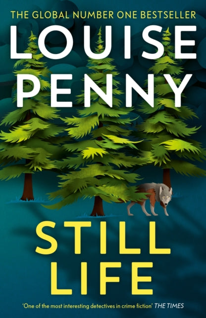 Still Life : thrilling and page-turning crime fiction from the author of the bestselling Inspector Gamache novels-9781529386691