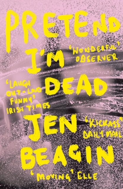Pretend I'm Dead : FROM THE AUTHOR OF BIG SWISS-9781786074942