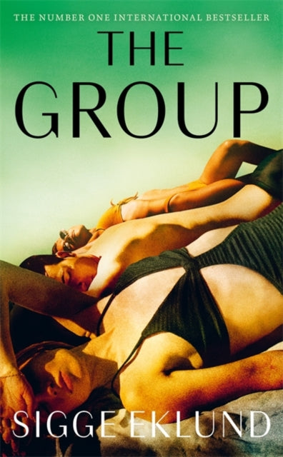 The Group by Sigge Eklund, Tr by Rachel Willson-Broyles.