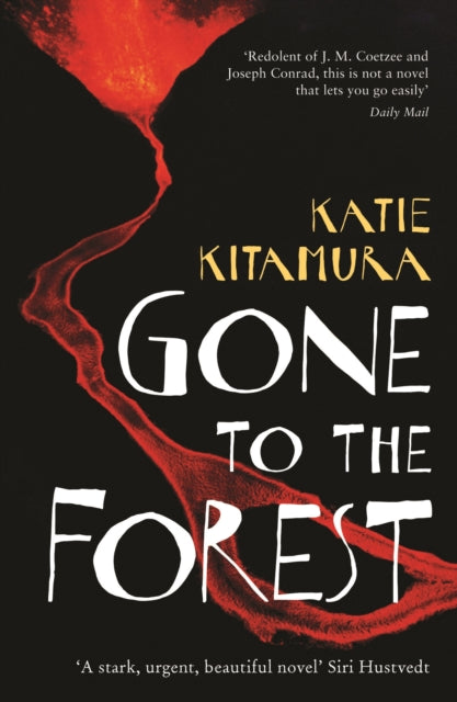 Gone to the Forest : From the Booker-longlisted author of Audition-9781846689246