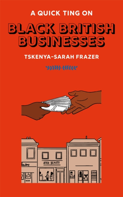 A Quick Ting On: Black British Businesses-9781913090630