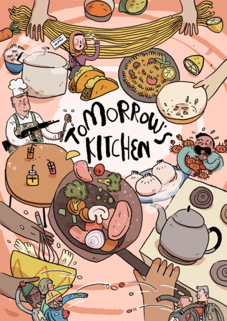 Tomorrow's Kitchen : A Graphic Novel Cookbook-9781916316508