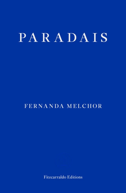 Paradais by Fernanda Melchor | Pre-order for delivery