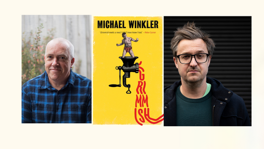 Grimmish | Michael Winkler & Alistair Fraser in conversation  | Tues 15th August @7pm