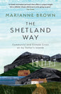 The Shetland Way : Community and Climate Crisis on My Father's Islands-9780008596194
