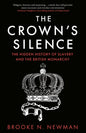 The Crown’s Silence : The Hidden History of Slavery and the British Monarchy-9780008670955