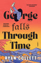 George Falls Through Time : A Novel-9780063463509