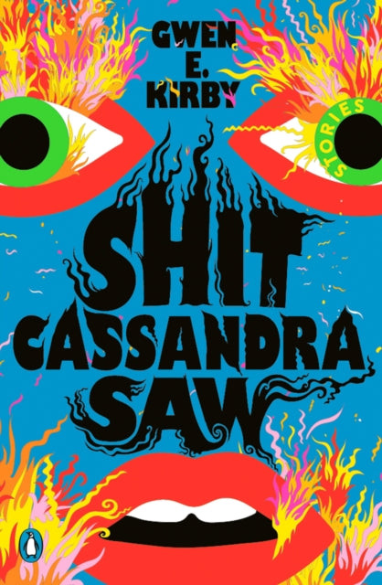 Shit Cassandra Saw : Stories-9780143136620