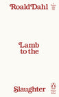 Lamb to the Slaughter-9780241747018