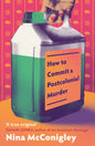 How to Commit a Postcolonial Murder : 'Heart-mending and heart-breaking' Tayari Jones, author of An American Marriage-9780349725352