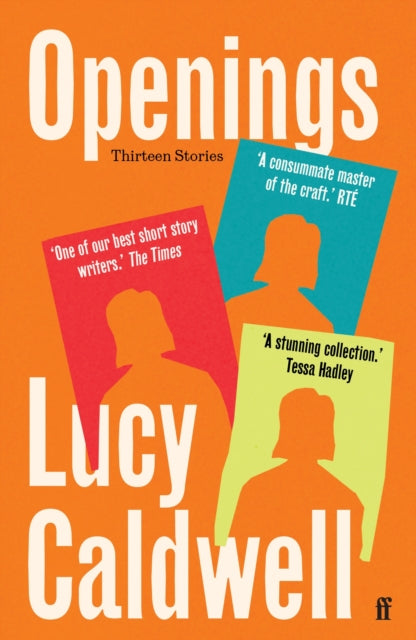Openings : 'A stunning collection.' TESSA HADLEY-9780571382767