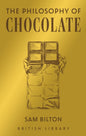 The Philosophy of Chocolate : 12-9780712354349