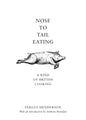 Nose to Tail Eating : A Kind of British Cooking-9780747572572