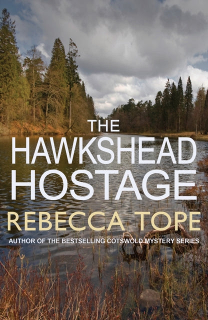 The Hawkshead Hostage : The must-read English cosy crime series-9780749020767