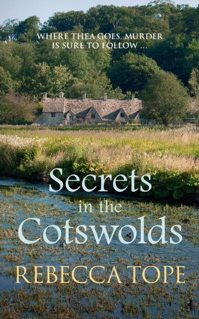 Secrets in the Cotswolds : The captivating cosy crime series-9780749024437