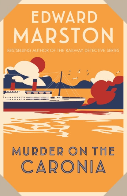 Murder on the Caronia : An action-packed Edwardian murder mystery-9780749027940