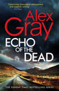 Echo of the Dead : The gripping 19th installment of the Sunday Times bestselling DSI Lorimer series-9780751583281
