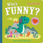 Who's Funny? : An Interactive Lift the Flap Book for Toddlers-9781035031818