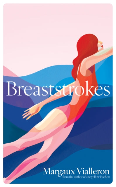 Breaststrokes : 'A study of womanhood, vulnerability, and the secrecy of the inner-life'  – Rowan Hisayo Buchanan-9781398525771