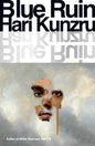 Blue Ruin by Hari Kunzru