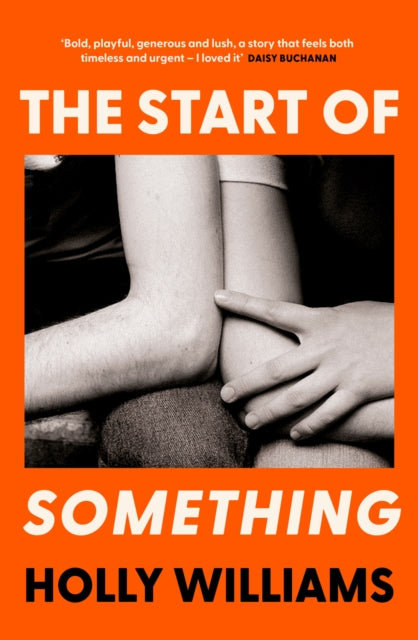 The Start of Something : The sharp, compulsive and thought-provoking book club read for 2025-9781398706347