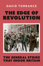 The Edge of Revolution : The General Strike that Shook Britain-9781399423595