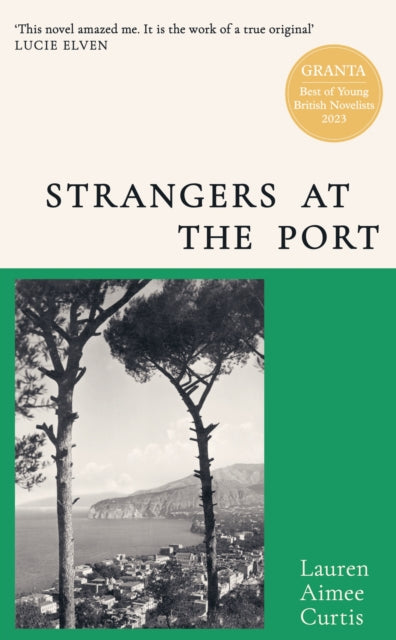 Strangers at the Port : Longlisted for the Miles Franklin Literary Award 2024-9781399608169