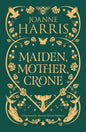 Maiden, Mother, Crone : A Collection-9781399614016