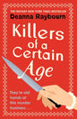 Killers of a Certain Age : A gripping, action-packed cosy crime adventure to keep you hooked in 2023-9781399712781