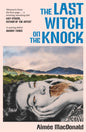 The Last Witch on the Knock-9781399821278