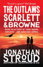 The Outlaws Scarlett and Browne-9781406394818
