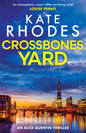 Crossbones Yard : Alice Quentin 1-9781444738766
