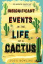 Insignificant Events in the Life of a Cactus-9781454932994