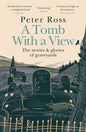 A Tomb With a View – The Stories & Glories of Graveyards : Scottish Non-fiction Book of the Year 2021-9781472267788