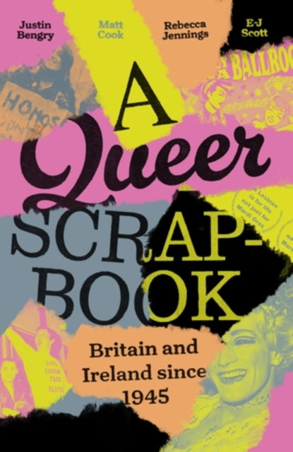 A queer scrapbook : Britain and Ireland since 1945-9781526165312