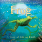 Frog : A Story of Life on Earth-9781526600752