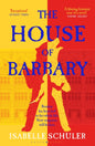 The House of Barbary : The fierce, feminist retelling of Bluebeard-9781526647320