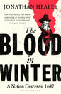The Blood in Winter : A Nation Descends, 1642-9781526672346