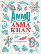 Ammu : Indian Homecooking to Nourish Your Soul-9781529148145