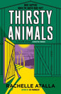 Thirsty Animals : Compelling and original - the book you can't put down-9781529342185