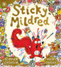 Sticky Mildred : Get kids excited about bath time in a funny story of mess, mayhem, and getting clean again! From an award-winning author, for ages 2-5-9781529516975