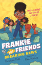 Frankie and Friends: Breaking News-9781529526349