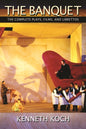 The Banquet : The Complete Plays, Films, and Librettos-9781566893282