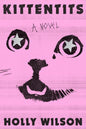 Kittentits : A Novel-9781638931089