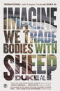 Imagine we trade bodies with sheep-9781739660970