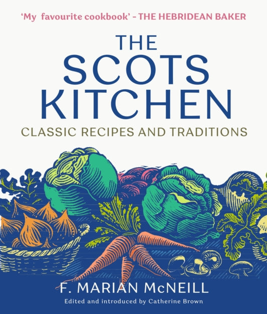 The Scots Kitchen : Classic Recipes and Traditions-9781780279275