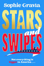 Stars and Swipes : A brand new beach read from the author of The D*cktionary Club and Hot Girl Summer-9781785127601
