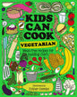 Kids Can Cook Vegetarian : Meat-free Recipes for Budding Chefs-9781787081185